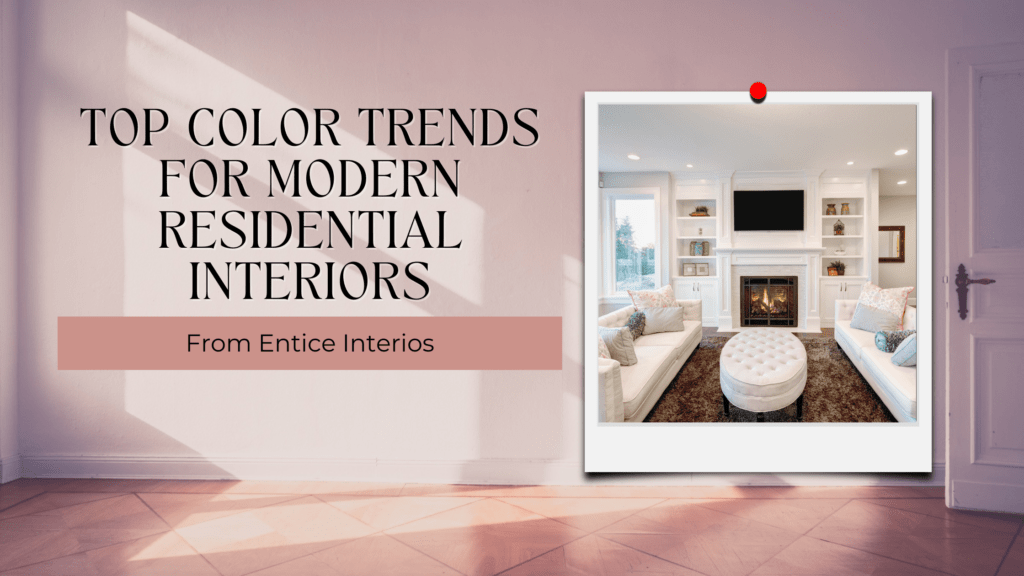 Color Trends for Modern Residential Interiors